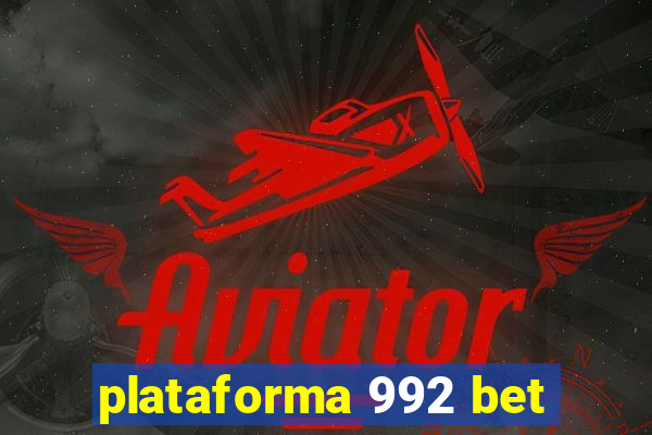 plataforma 992 bet